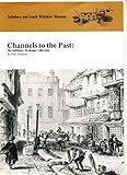 Channels to the past : the Salisbury drainage collection