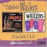 The Fabulous Wailers at the Castle/The Wailers and Co.