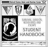 SURVIVAL, EVASION, RESISTANCE AND ESCAPE HANDBOOK, SERE and US ARMY SPECIAL OPERATIONS FORCES INTELLIGENCE, FM 3-05.102, FM 34-36 combined