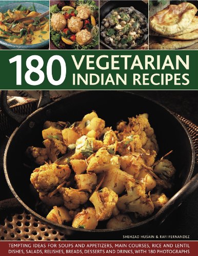 Buy 180 Vegetarian Indian Dishes: Tempting ideas for soups and appetizers, main courses, rice and lentil dishes, salads, relishes, breads, desserts and drinks with 180 photographs