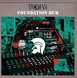 Trojan Dub: Foundation Dub