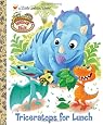 Dinosaur Train: Triceratops for Lunch (Little Golden Book)