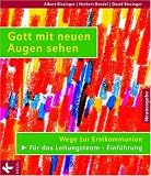 Gott mit neuen Augen sehen. F�r das Leitungsteam - Einf�hrung. Wege zur Erstkommunion