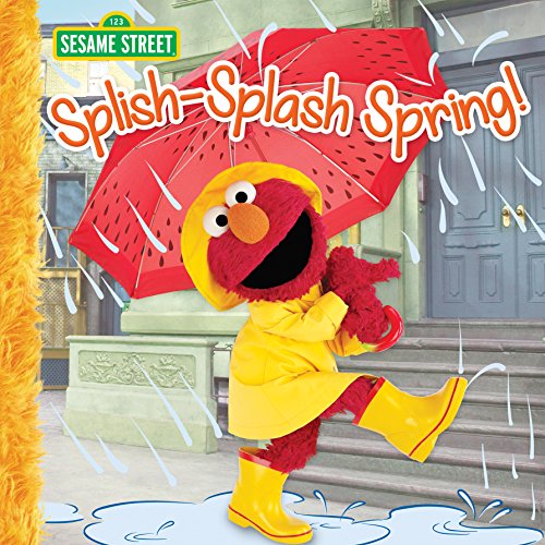 Splish-Splash Spring! (Sesame Street) (Pictureback(R))