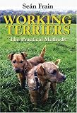 Working Terriers: The Practical Methods