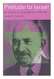 Produkt-Bild: Prelude to Israel: An Analysis of Zionist Diplomacy, 1897-1947