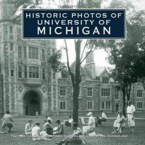 Historic Photos of the University of Michigan (Historic Photos.)