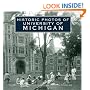 Historic Photos of the University of Michigan (Historic Photos.)