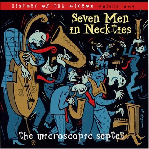 CD-Charts  Search : Seven Men in Neckties: History of the Micros, Vol. 1