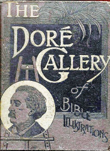 The Doré Gallery of Bible Illustrations