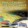 Don't Forget Your Passport: Ethiopia, Africa