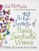 The 12 Secrets of Highly Successful Women: A Portable Life Coach for Creative Women