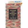 Welfare and Rational Care (Princeton Monographs in Philsosophy)