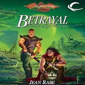 Betrayal: Dragonlance: Dhamon Saga, Book 2 | [Jean Rabe]