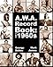 A.W.A. Record Book: The 1960s