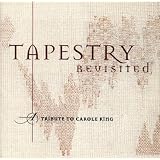 Tapestry Revisited - A Tribute To Carole King [1996]