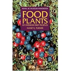 Food Plants of Interior First Peoples