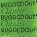 Bugged Out Classics