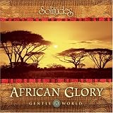 Gentle World: African Glory