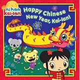 Happy Chinese New Year, Kai-lan! (Ni Hao, Kai-Lan)