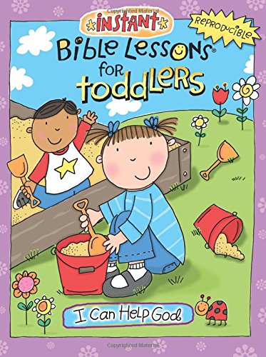 Instant Bible Lessons For Toddlers I Can Help God Volume 2 By Mary instant-bible-lessons-for-toddlers-i-can-help-god-volume-2-by-mary