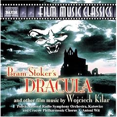 Bram Stoker's Dracula and Other Film Music by Wojciech Kilar