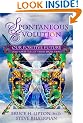 Spontaneous Evolution: Our Positive Future and a Way to Get There from Here