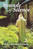 Sounds of Silence: ... a monk's journey