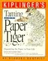 Taming the Paper Tiger Organizing the Paper In Your Life