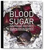 Blood Sugar: Inspiring Recipes for anyone facing the Challenge of Diabetes and maintaining good health