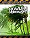 Howling Hurricanes (Heinemann InfoSearch: Awesome Forces of Nature)
