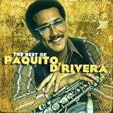 The Best of Paquito Drivera