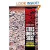 Cities Under Siege: The New Military Urbanism