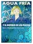 Agua Fria y el Misterio de los Pulpos