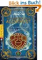 Die Geheimnisse des Nicholas Flamel - Der unsterbliche Alchemyst: Band 1