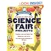 Janice VanCleave's Guide to the Best Science Fair Projects (Science Series)