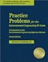 Practice Problems for the Environmental Engineering PE Exam: A Companion to the Environmental Engineering Reference Manual(2nd Edition)