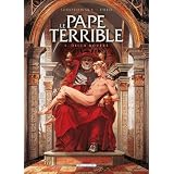 Le pape terrible, Tome 1 : Della roverepar Alejandro Jodorowsky