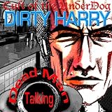 Dirty Harry - Dead Man Talking