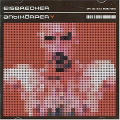 Eisbrecher - Antik�rper