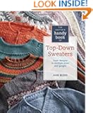 Knitter's Handy Book of Top-Down Sweaters: Basic Designs in Multiple Sizes and Gauges