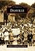 Danville (Images of America)