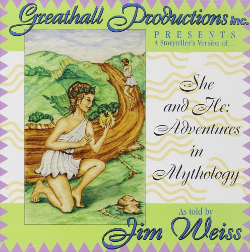 She and He: Adventures in Mythology