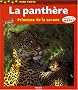 La panth�re : Princesse de la savane
