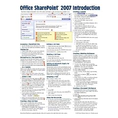 Microsoft Office SharePoint 2007 Introduction Quick Reference Guide (Cheat Sheet of Instructions, Tips & Shortcuts - Laminated)