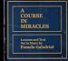 A Course in Miracles Lessons and Text Set to Music