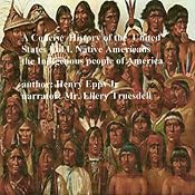 A Concise History of the United States, Volume I: Native Americans the Indigenous People of America | [Henry Harrison Epps]
