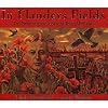 In Flanders Fields: The Story of the Poem by John McCrae