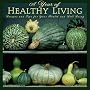 A Year of Healthy Living 2010 Wall Calendar: Recipes and Tips for Your Health & Well Being