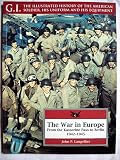 The war in Europe : from the Kasserine Pass to Berlin, 1941-1945